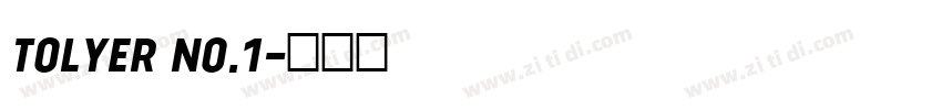 Tolyer No.1字体转换